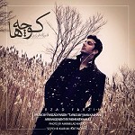 دانلود آهنگ کوچه ها از فرزاد فرزین